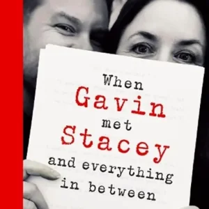 Weekendaanbieding When Gavin Met Stacey and Everything in Between