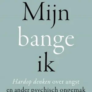 Alleen Vandaag Mijn bange ik