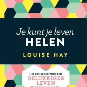 Bestel Nu Je kunt je leven helen
