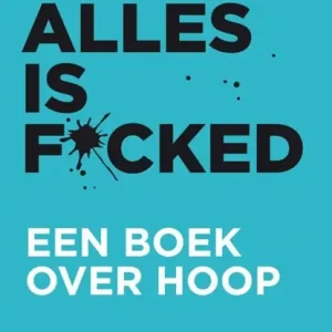 Alles is f*cked Gereduceerde Prijs