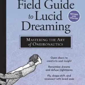 A Field Guide to Lucid Dreaming Dagaanbieding