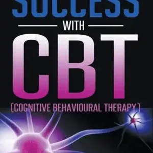 A Beginner's Guide To Success With CBT (Cognitive Behavioural Therapy) Merkproduct