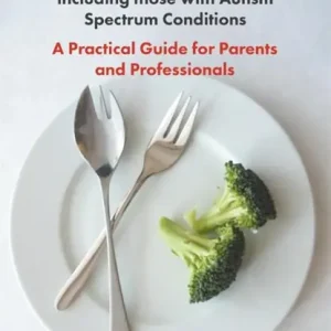 Veilige Betaling Food Refusal and Avoidant Eating in Children, including those with Autism Spectrum Conditions
