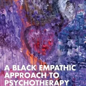 A Black Empathic Approach to Psychotherapy Exclusieve Aanbieding