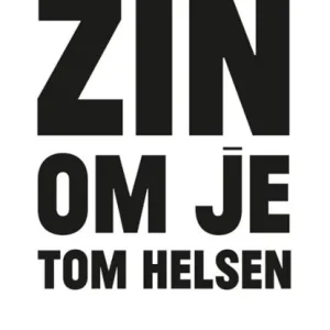 Zin om je Tom Helsen Lage Kosten