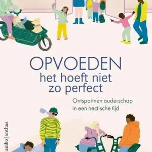 Actieprijs Opvoeden, het hoeft niet zo perfect