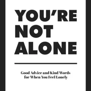 You're Not Alone Must-Have
