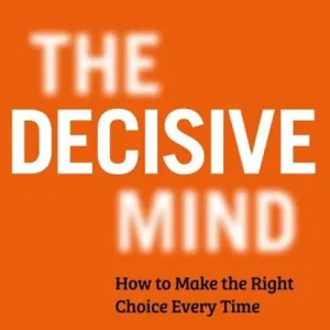 Weekendaanbieding The Decisive Mind