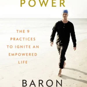 Being of Power: The 9 Practices to Ignite an Empowered Life Beste Prijs