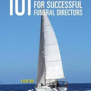 101 Battle Tested P/R Strategies for Successful Funeral Directors Finale Uitverkoop