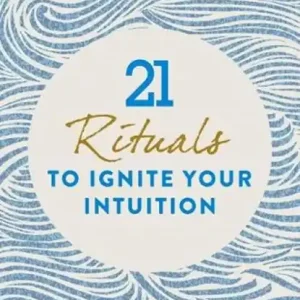 21 Rituals to Ignite Your Intuition Lage Kosten