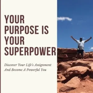 Your Purpose is Your Superpower | Discover Your Life's Assignment and Become a Powerful You Exclusieve Aanbieding