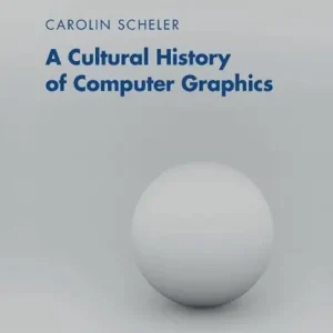 A Cultural History of Computer Graphics Seizoensaanbieding