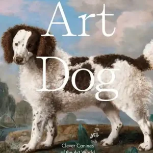 Art Dog: Clever canines of the art world Beperkt Aanbod