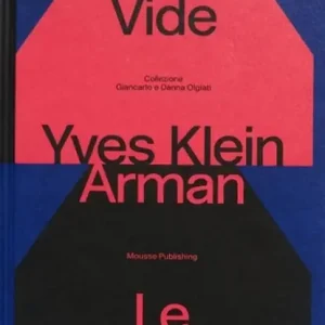 Yves Klein e Arman. Le Vide et Le Plein Direct Verzonden