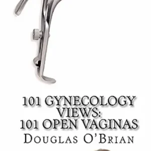 101 Gynecology Views: 101 Open Vaginas Seizoensaanbieding