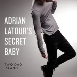 Aanbieding Adrian Latour's Secret Baby