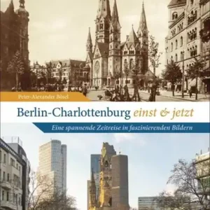 Actieprijs Berlin-Charlottenburg einst und jetzt