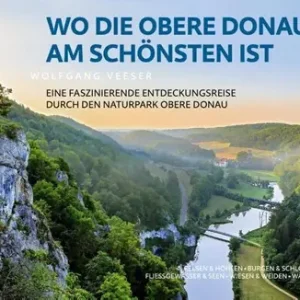 Wo die Obere Donau am schönsten ist Gratis Verzending