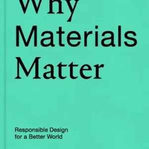 Why Materials Matter Uitverkoop